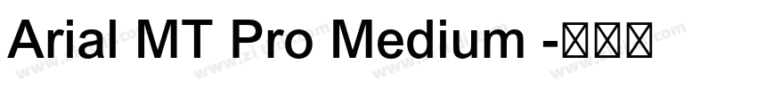 Arial MT Pro Medium 字体转换